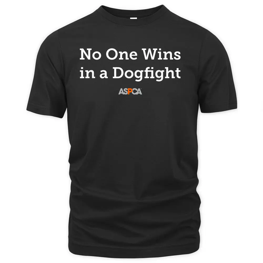 ASPCA No One Wins In A Dogfight T-Shirt